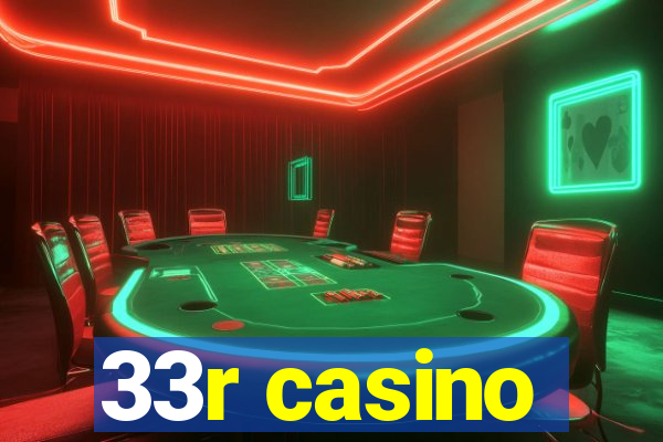 33r casino